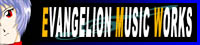 EVANGELION MUSIC WORKS